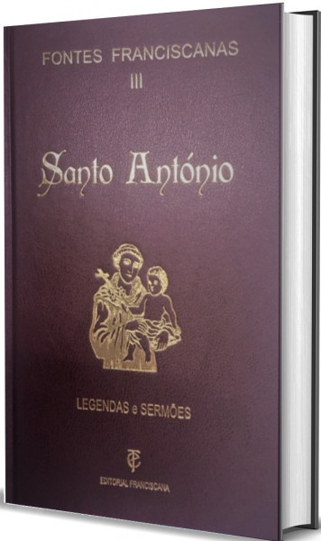 Fontes Franciscanas III - Santo António