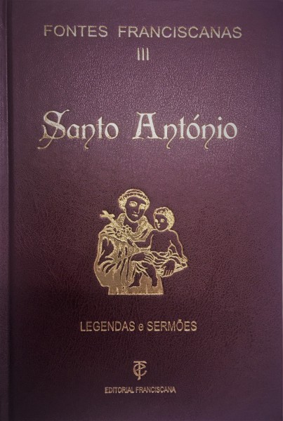 Fontes Franciscanas III - Santo António