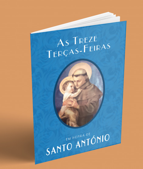 TREZE TERÇAS FEIRAS EM HONRA DE SANTO ANTONIO